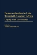 Cover: Democratization in Late Twentieth-Century Africa - Praeger Publishers Inc