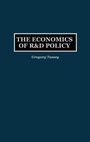 Cover: The Economics of R&D Policy - Praeger Publishers Inc