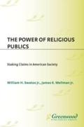 Cover: The Power of Religious Publics - Praeger Publishers Inc