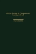 Cover: African Settings in Contemporary American Novels - Praeger Publishers Inc
