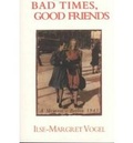 Cover: Bad Times, Good Friends - Sheep Meadow Press,U.S.