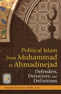 Cover: Political Islam from Muhammad to Ahmadinejad - Praeger Publishers Inc