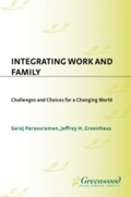 Cover: Integrating Work and Family - Praeger Publishers Inc