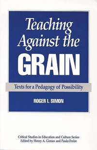 Enlarge image Cover: Teaching Against the Grain - Praeger Publishers Inc