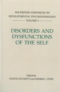 Cover: Disorders and Dysfunctions of the Self - University of Rochester Press