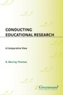 Cover: Conducting Educational Research - Praeger Publishers Inc