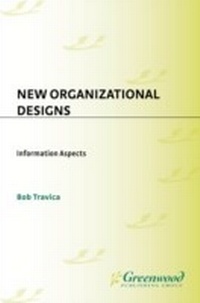 Abbildung von: New Organizational Designs - Praeger Publishers Inc