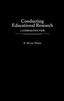 Cover: Conducting Educational Research - Praeger Publishers Inc