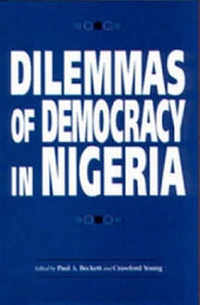Abbildung von: Dilemmas of Democracy in Nigeria - University of Rochester Press