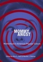 Cover: Mommy Angst - Praeger Publishers Inc