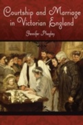 Cover: Courtship and Marriage in Victorian England - Praeger Publishers Inc