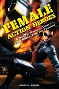Cover: Female Action Heroes - Greenwood Press