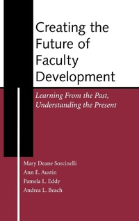 Enlarge image Cover: Creating the Future of Faculty Development - Jossey-Bass