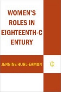 Enlarge image Cover: Women's Roles in Eighteenth-Century Europe - Greenwood Press