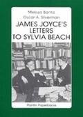 Cover: James Joyce's Letters to Sylvia Beach, 1921-1940 - Plantin Publishers