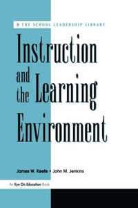 Enlarge image Cover: Instruction and the Learning Environment - Eye On Education, Inc