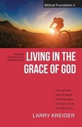 Cover: Living in the Grace of God - House to House Publications