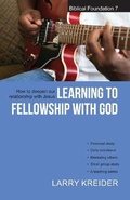 Cover: Learning to Fellowship with God - House to House Publications