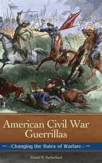 Enlarge image Cover: American Civil War Guerrillas - Praeger Publishers Inc
