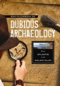 Cover: Encyclopedia of Dubious Archaeology - Greenwood Press