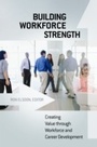 Cover: Building Workforce Strength - Praeger Publishers Inc