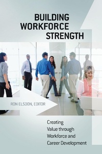 Enlarge image Cover: Building Workforce Strength - Praeger Publishers Inc