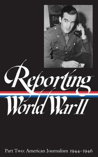 Bild: Reporting World War II Vol. 2 (LOA #78) - The Library of America