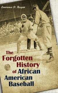 Abbildung von: The Forgotten History of African American Baseball - Praeger Publishers Inc