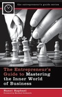 Cover: The Entrepreneur's Guide to Mastering the Inner World of Business - Praeger Publishers Inc