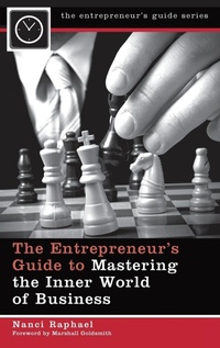 Enlarge image Cover: The Entrepreneur's Guide to Mastering the Inner World of Business - Praeger Publishers Inc