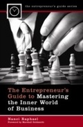 Cover: The Entrepreneur's Guide to Mastering the Inner World of Business - Praeger Publishers Inc