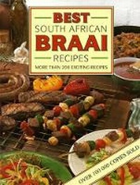 Abbildung von: Best South African Braai Recipes - Struik Publishers