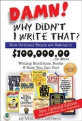 Cover: Damn! Why Didnt I Write That? - Quill Driver Books, U.S.