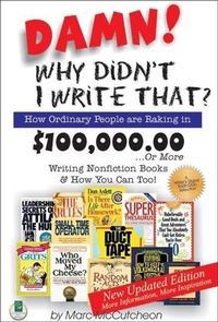 Enlarge image Cover: Damn! Why Didnt I Write That? - Quill Driver Books, U.S.