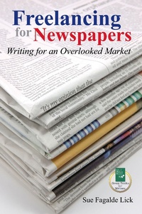 Bild: Freelancing for Newspapers - Quill Driver Books, U.S.