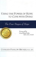 Cover: Using the Power of Hope to Cope with Dying - Quill Driver Books, U.S.