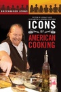 Cover: Icons of American Cooking - Greenwood Press