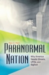 Enlarge image Cover: Paranormal Nation - Praeger Publishers Inc