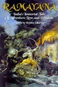 Cover: Ramayana: India's Immortal Tale of Adventure, Love and Wisdom - Torchlight Publishing,U.S.