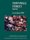 Cover: Townwall Street, Dover - Canterbury Archaeological Trust Ltd