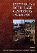 Cover: Excavations at North Lane, Canterbury 1993 and 1996 - Canterbury Archaeological Trust Ltd
