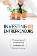 Cover: Investing in Entrepreneurs - Praeger Publishers Inc