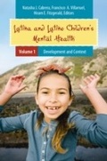 Cover: Latina and Latino Children's Mental Health - Praeger Publishers Inc