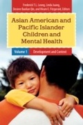 Cover: Asian American and Pacific Islander Children and Mental Health - Praeger Publishers Inc