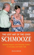 Cover: The Lost Art of the Good Schmooze - Praeger Publishers Inc