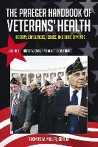 Enlarge image Cover: The Praeger Handbook of Veterans' Health - Praeger Publishers Inc