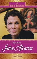 Cover: Reading Julia Alvarez - Libraries Unlimited Inc