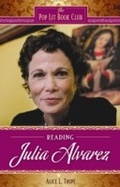 Cover: Reading Julia Alvarez - Libraries Unlimited Inc