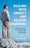 Cover: Dealing with Anxiety and Related Disorders - Praeger Publishers Inc