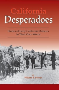 Enlarge image Cover: California Desperadoes - Linden Publishing Co Inc